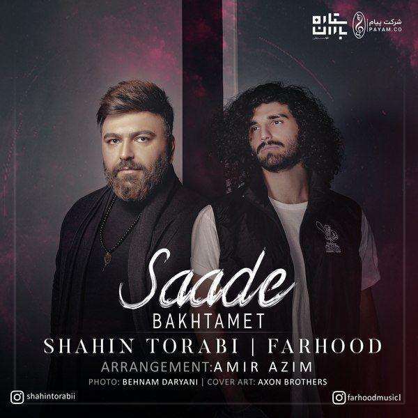 Shahin Torabi – Saade Bakhtamet (Ft Farhood)